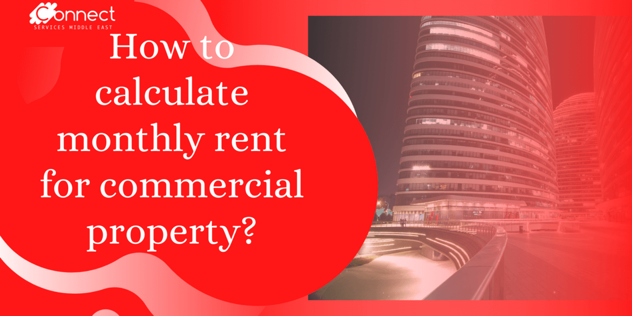 How to calculate monthly rent for commercial property?