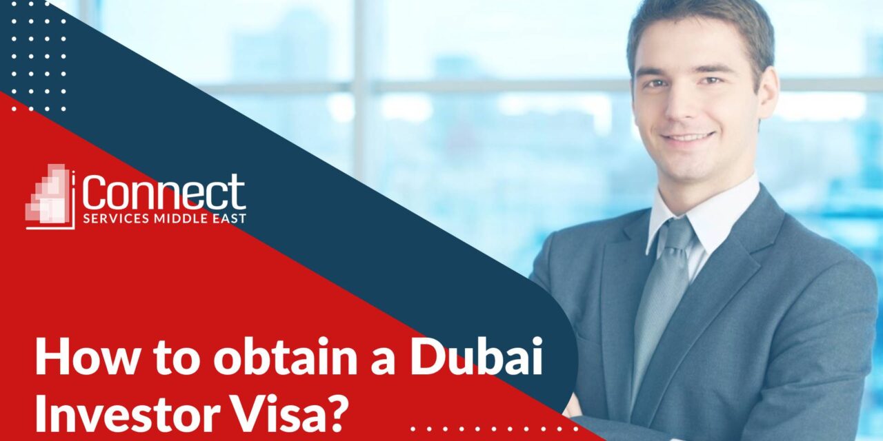 How to obtain a Dubai Investor Visa?