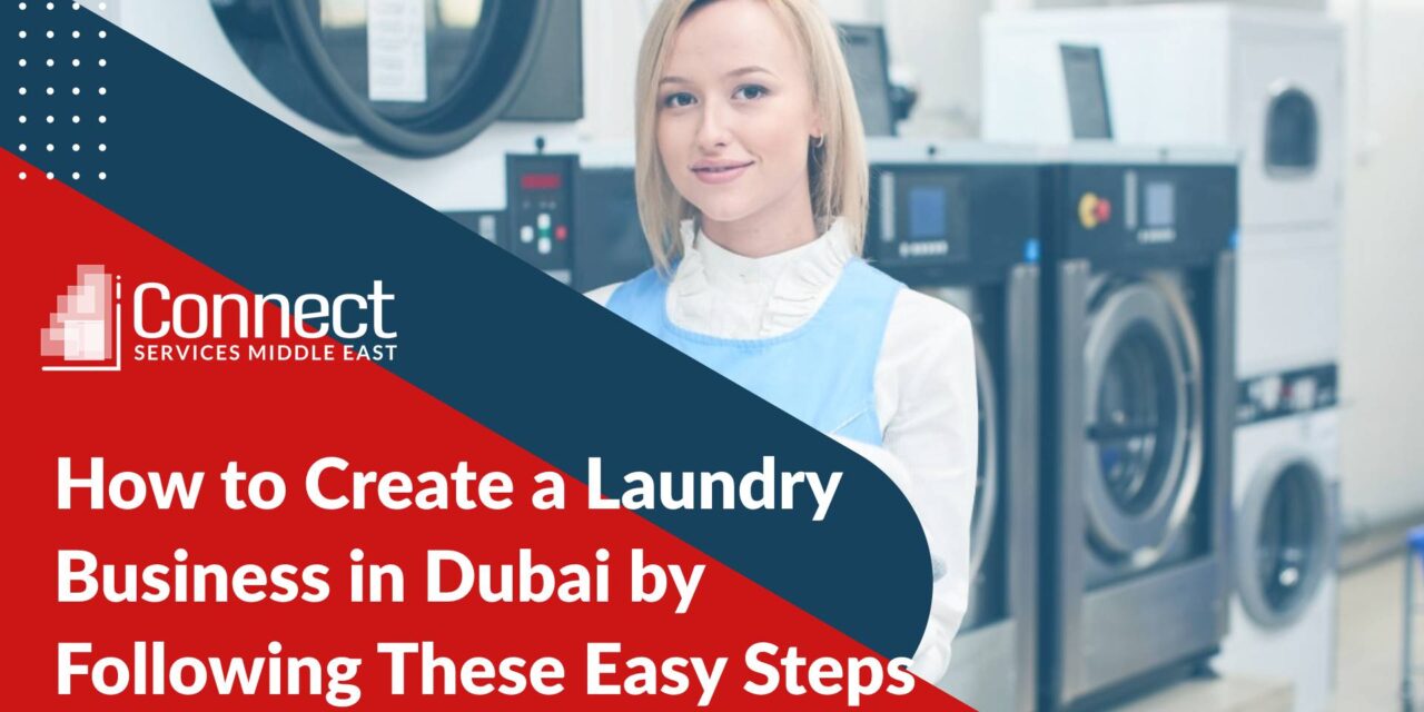How to Create a Laundry Business in Dubai by Following These Easy Steps