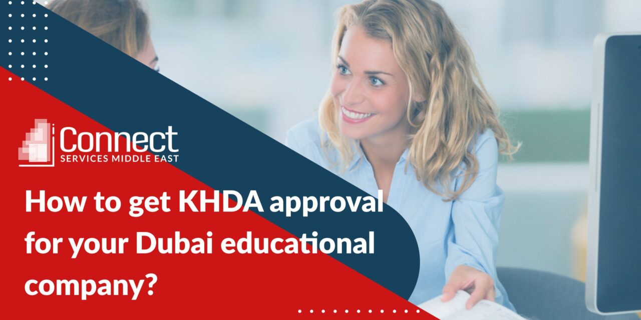 How to get KHDA approval for your Dubai educational company?