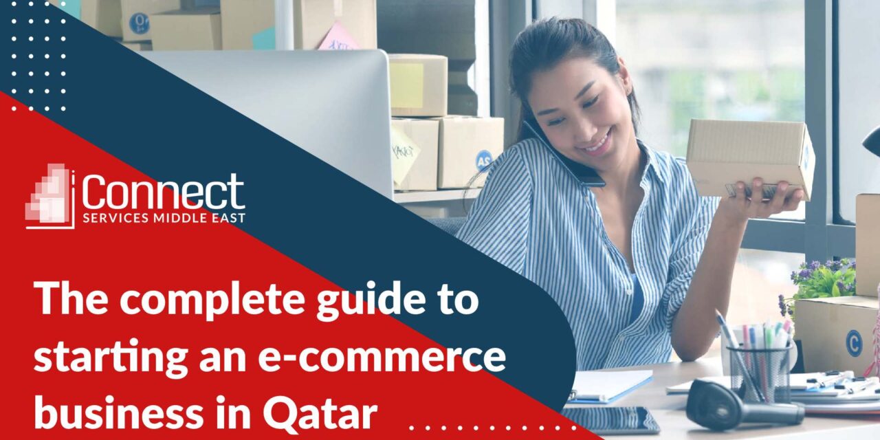 The complete guide to starting an e-commerce business in Qatar