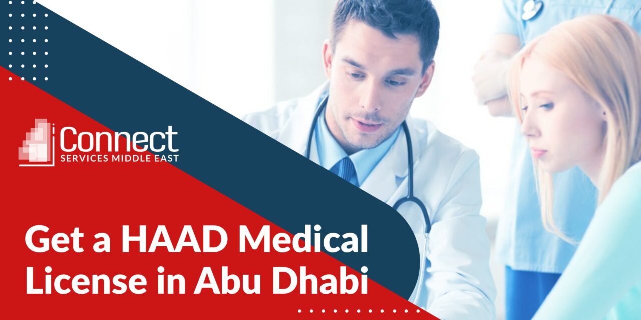 Get a HAAD Medical License in Abu Dhabi