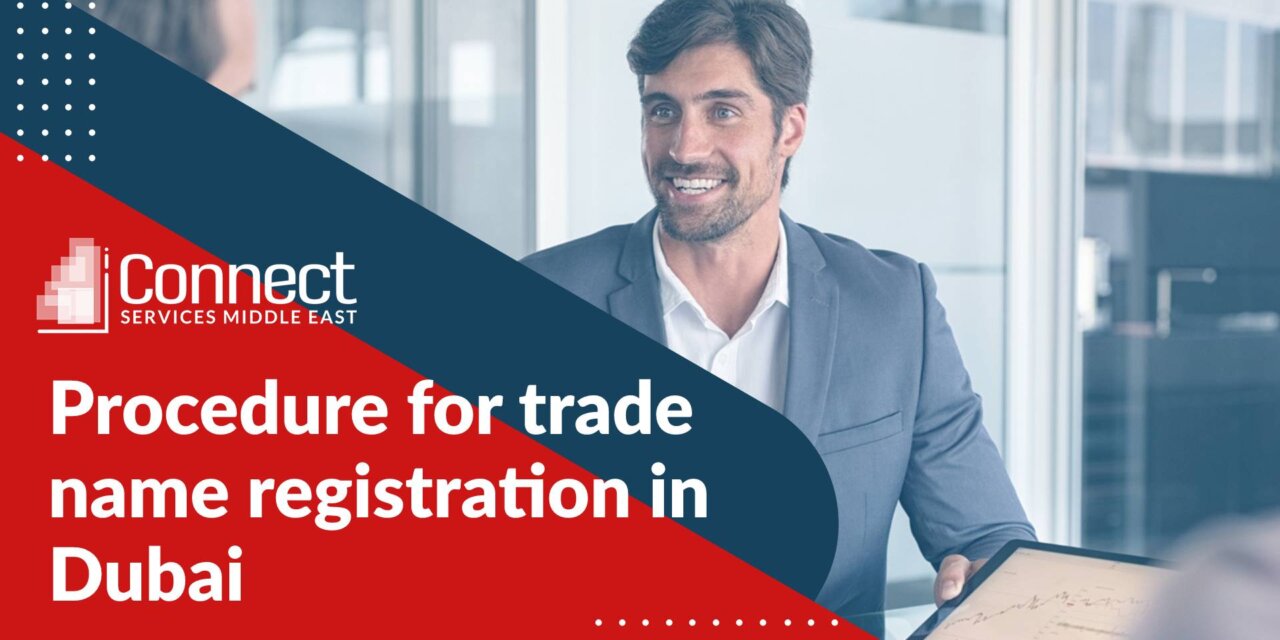 Procedure for trade name registration in Dubai
