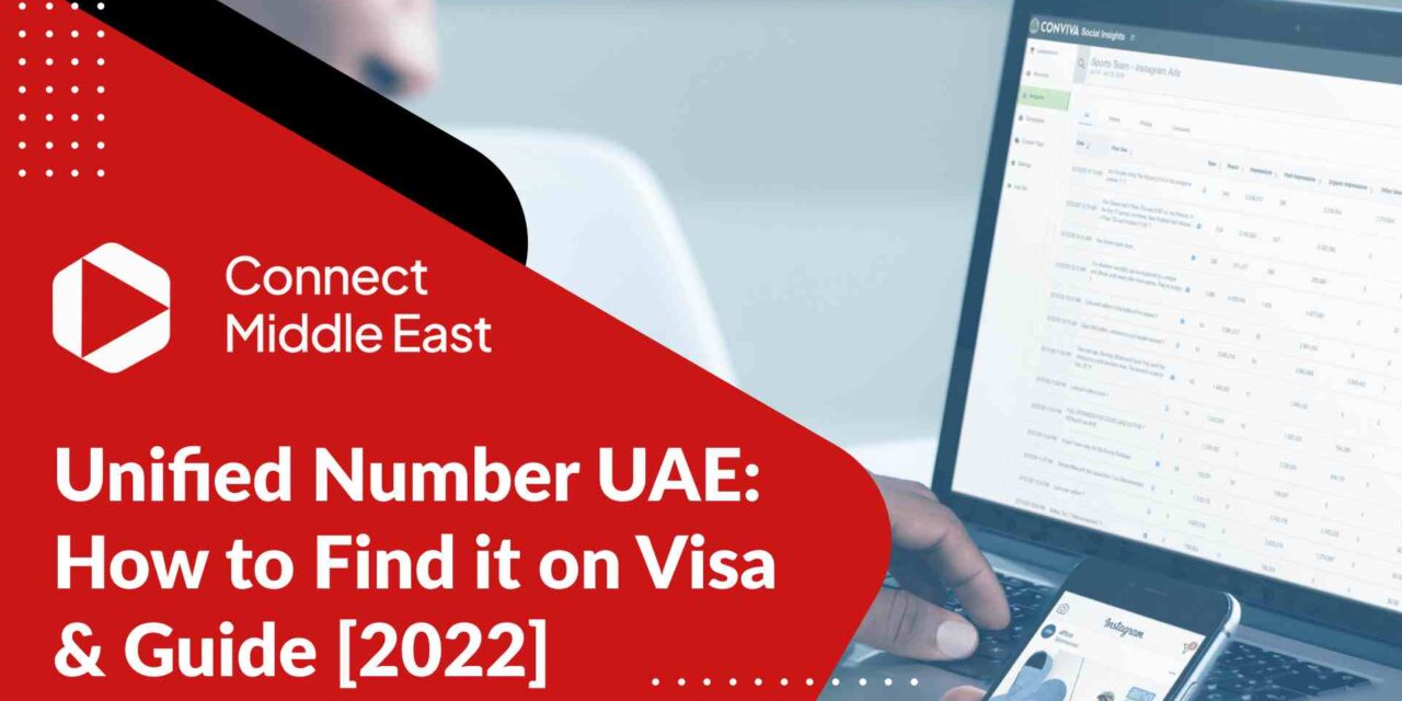 Unified Number UAE: How to Find it on Visa & Guide 2022